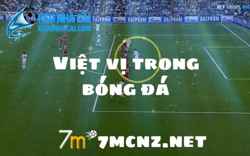 Việt vị trong bóng đá là gì?